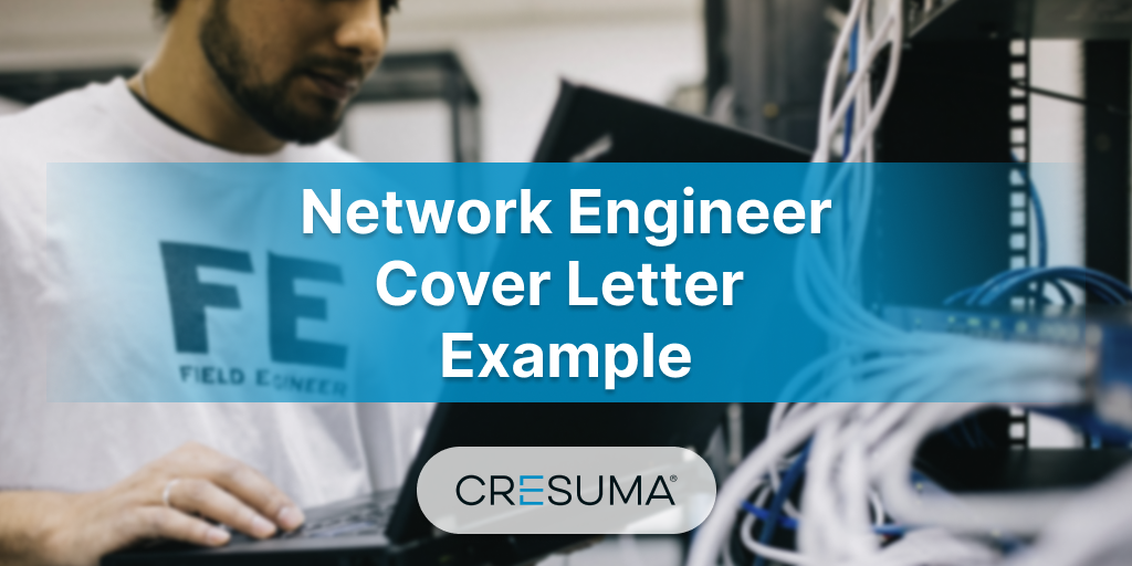 Network Engineer Cover Letter Samples Guides Cresuma