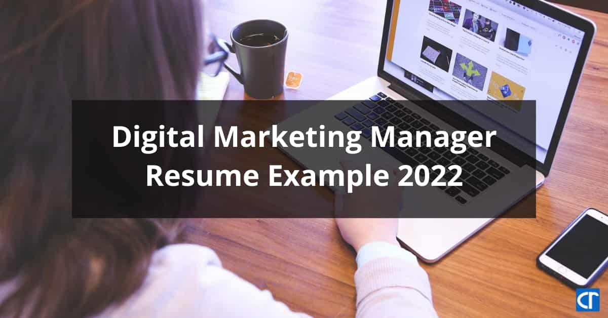 Digital Marketing Manager
Resume Example