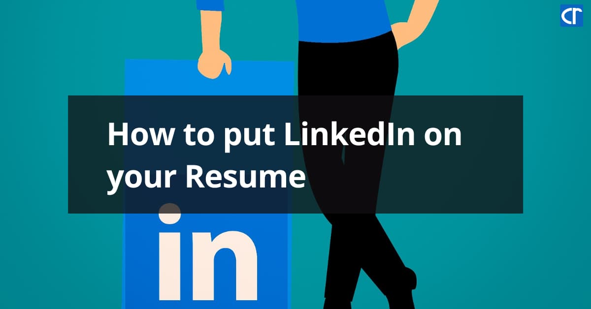 How to put LinkedIn on your Resume