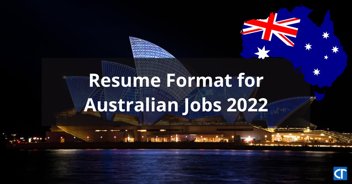 How to write an Australian Resume Format for Australian Jobs