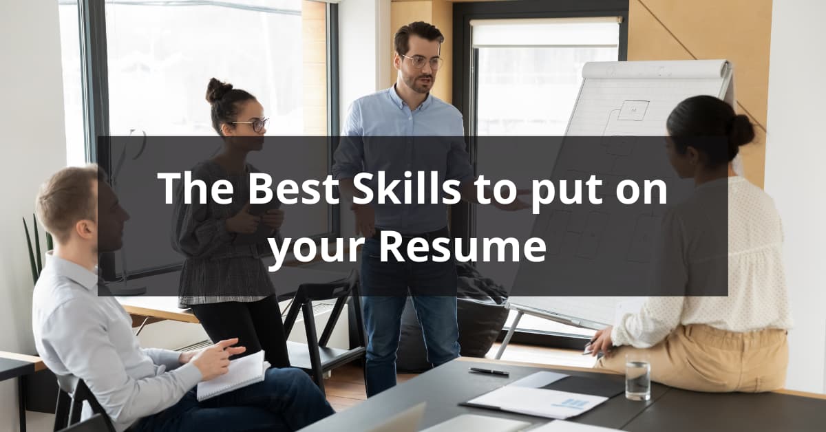 Best Resume Skills to put on your Resume 2022