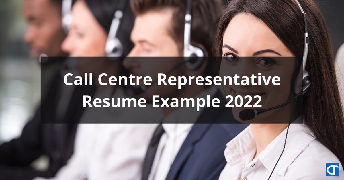 Call Centre Representative Resume Example 2022