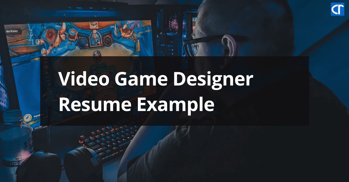 Video Game Designer Resume Example (Writing Guide) Cresuma