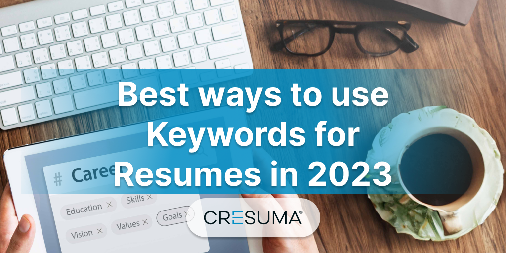 Best ways to use keywords for resumes in 2024