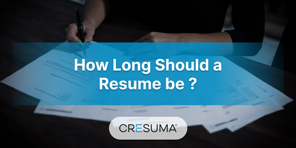 How Long Should a Resume Be? [Resume Length] Cresuma