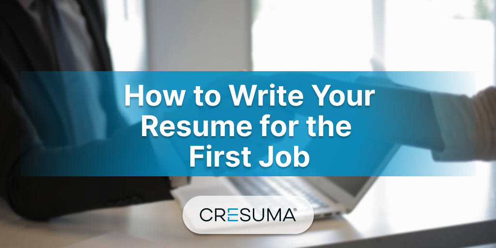 How to write your resume for the first job?