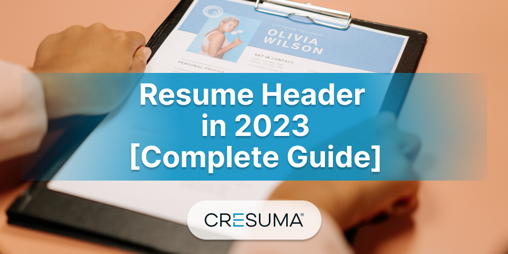 Resume Header in 2024: Complete Guide with Examples