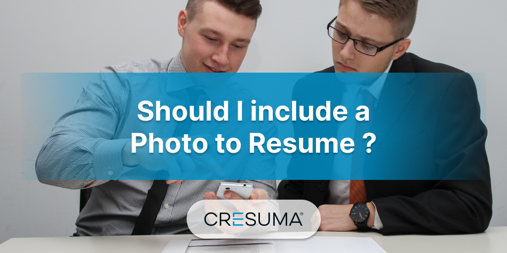 Photos on Resume: Should I put a photo on my resume?