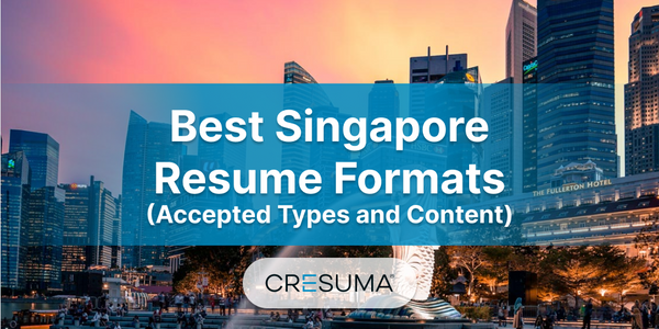 Best Singapore Resume Formats to apply for jobs in 2023