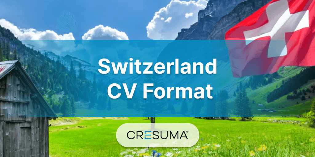 Switzerland Resume Format / Swiss CV Format for 2023
